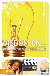Wisdom on ... Music, Movies and Television (Paperback)