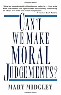 Cant We Make Moral Judgements? (Paperback, 1993)