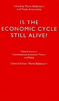 Is the Economic Cycle Still Alive?: Theory, Evidence and Policies (Hardcover, 1994)
