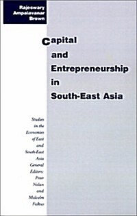 Capital and Entrepreneurship in South-East Asia (Hardcover)