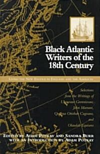Black Atlantic Writers of the Eighteenth Century: Living the New Exodus in England and the Americas: Selections from (Paperback, 1995)
