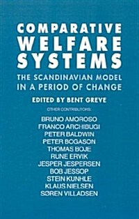Comparative Welfare Systems: The Scandinavian Model in a Period of Change (Hardcover)