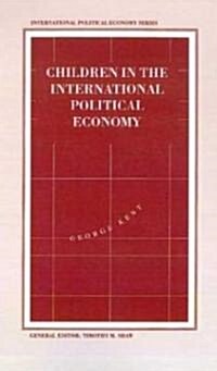 Children in the International Political Economy (Hardcover)