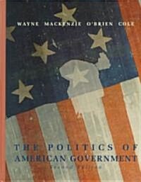 The Politics of American Government (Hardcover, 2nd)