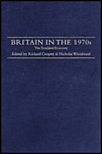 Britain in the 1970s: The Troubled Economy (Hardcover)