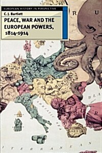 Peace, War and the European Powers, 1814-1914 (Paperback)