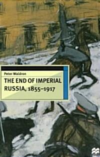 The End of Imperial Russia (Paperback)