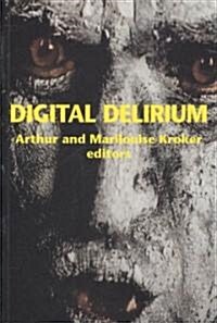 Digital Delirium (Paperback)