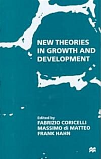 New Theories in Growth and Development (Hardcover)