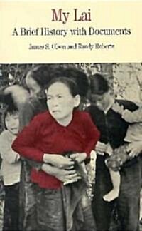 My Lai: A Brief History with Documents (Hardcover)