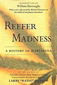 Reefer Madness: A History of Marijuana (Paperback)