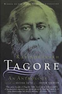 Rabindranath Tagore: An Anthology: An Anthology (Paperback)