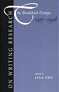 On Writing Research: The Braddock Essays 1975-1998 (Paperback)
