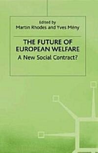 The Future of European Welfare: A New Social Contract? (Hardcover)