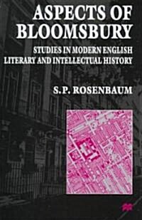 Aspects of Bloomsbury: Studies in Modern English Literary and Intellectual History (Hardcover)