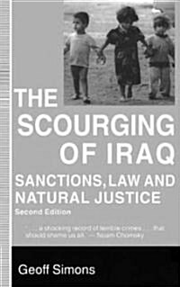 The Scourging of Iraq: Sanctions, Law and Natural Justice (Paperback, 2, 1998)