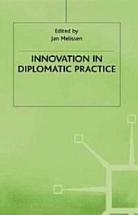 Innovation in Diplomatic Practice (Hardcover)