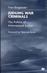 Judging War Criminals: The Politics of International Justice (Hardcover)