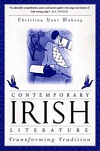 Contemporary Irish Literature: Transforming Tradition (Paperback)