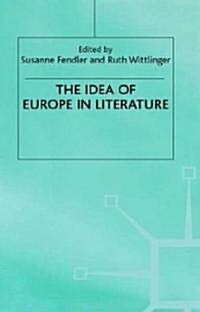 The Idea of Europe in Literature (Hardcover)