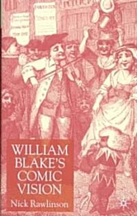 William Blakes Comic Vision (Hardcover, 2003)