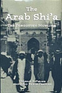 Arab Shia: The Forgotten Muslims (Hardcover, 1999)