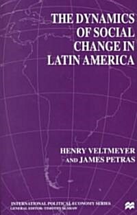 The Dynamics of Social Change in Latin America (Hardcover, 2000)