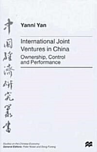 International Joint Ventures in China: Ownership, Control and Performance (Hardcover)