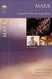 Mark: Gospel of the Servant King (Paperback)