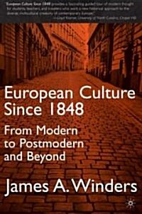 European Culture Since 1848 (Paperback, 2001)