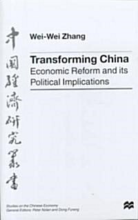 Transforming China: Economic Reform and Its Political Implications (Hardcover)