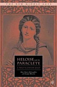 Heloise and the Paraclete: A Twelfth-Century Quest (Hardcover)