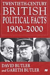 Twentieth-Century British Political Facts, 1900-2000 (Hardcover, 8, 2000)