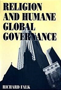Religion and Humane Global Governance (Hardcover)