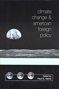 Climate Change and American Foreign Policy (Hardcover)