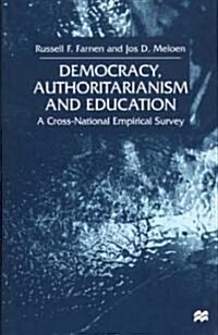 Democracy, Authoritarianism and Education: A Cross-National Empirical Survey (Hardcover)