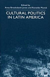 Cultural Politics in Latin America (Hardcover)