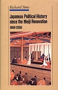 Japanese Political History Since the Meiji Restoration, 1868-2000 (Paperback, 2002)