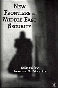 New Frontiers in Middle East Security (Paperback)