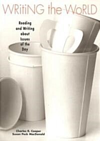 Writing the World: Reading and Writing about Issues of the Day (Paperback)