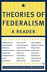 Theories of Federalism: A Reader (Hardcover)