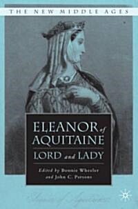 Eleanor of Aquitaine: Lord and Lady (Hardcover)