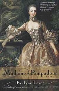 Madame de Pompadour: A Life (Paperback)