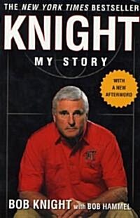 Knight: My Story (Paperback)