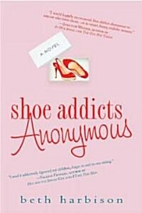 Shoe Addicts Anonymous (Paperback)