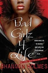 Bad Girlz 4 Life (Paperback)