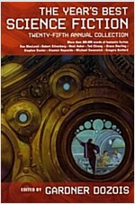 The Year's Best Science Fiction: Twenty-Fifth Annual Collection (Paperback)