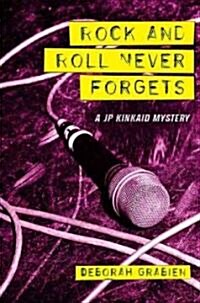 Rock & Roll Never Forgets (Hardcover)