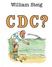 C D C ? (Paperback, Reissue)