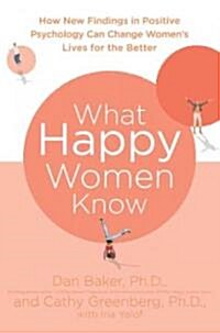 What Happy Women Know (Paperback)